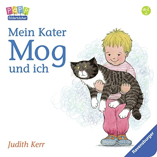 Mein Kater Mog und ich: ab 2 J.PAPP Bilderbücher; Judith Kerr