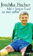 Mein langer Lauf zu mir selbst; Joschka Fischer; 1999