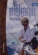 Mekanik : Statik och dynamik; Ragnar Grahn, Per-Åke Jansson; 2002
