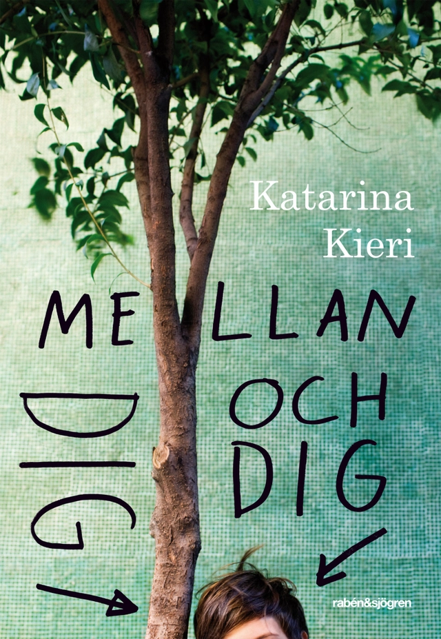 Mellan dig och dig; Katarina Kieri; 2012