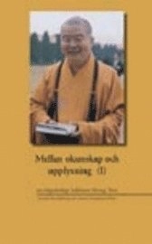 Mellan okunskap och upplysning; Yun Hsing; 2005