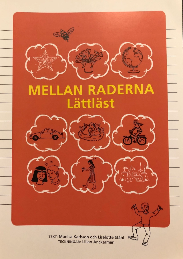 Mellan raderna lättläst; Monica Karlsson Liselotte Ståhl; 2006