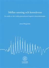Mellan sanning och konsekvens; Jonas Ringström; 2011