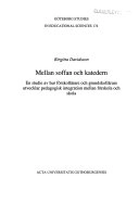Mellan soffan och katedern : en studie av hur förskollärare och grundskollärare utvecklar pedagogisk integration mellan förskola och skola; Birgitta Davidsson; 2002