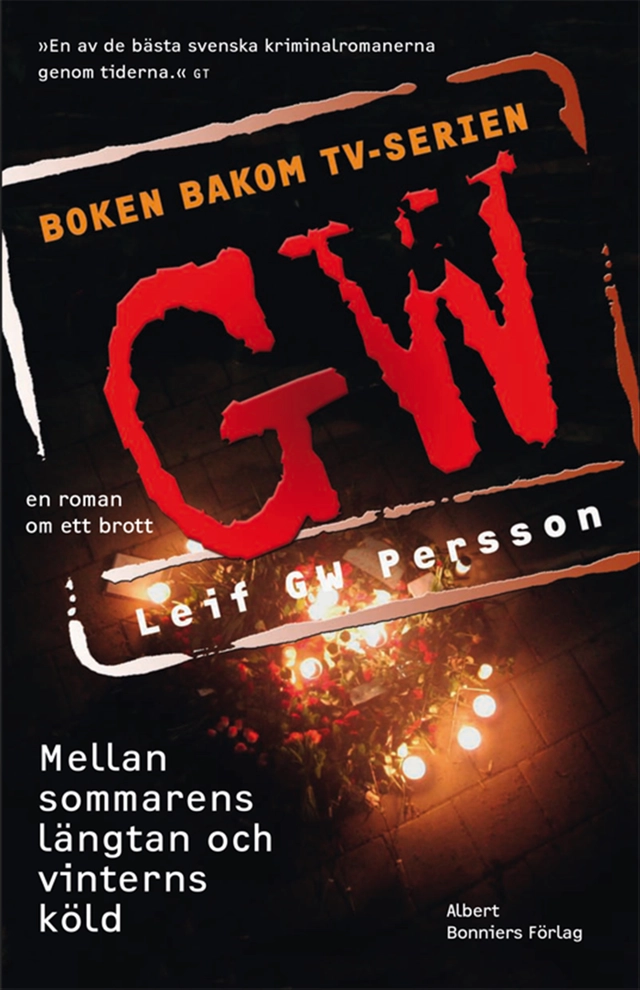 Mellan sommarens längtan och vinterns köld; Leif G. W. Persson; 2012