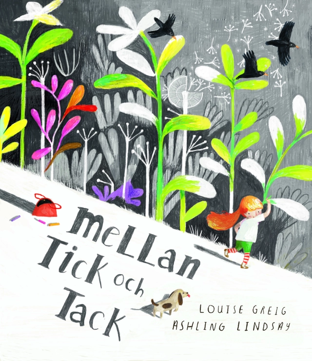 Mellan tick och tack; Louise Greig; 2018