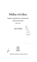 Mellan två riken : integration, politisk kultur och förnationella identiteter på Gotland 1500-1700; Jens Lerbom; 2003