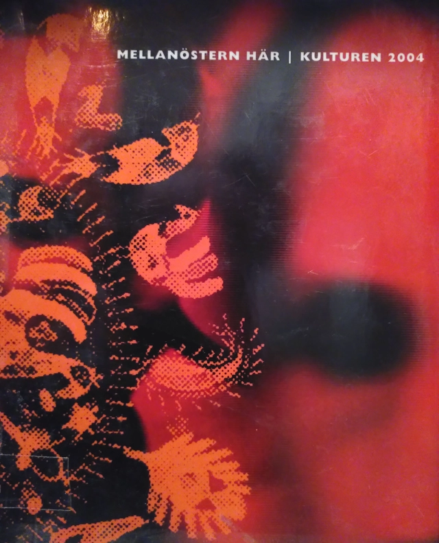 Mellanöstern här; Claes Wahlöö, Kulturen i Lund; 2004