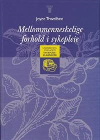Mellommenneskelige forhold i sykepleie; Joyce Travelbee; 1999