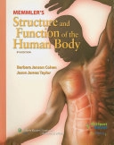 Memmler's structure and function of the human body; Barbara J. Cohen; 2009