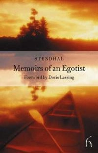 Memoirs of an Egotist; Stendhal; 2003