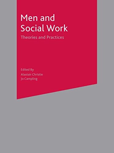 Men and social work : theories and practices; Alastair Christie; 2001