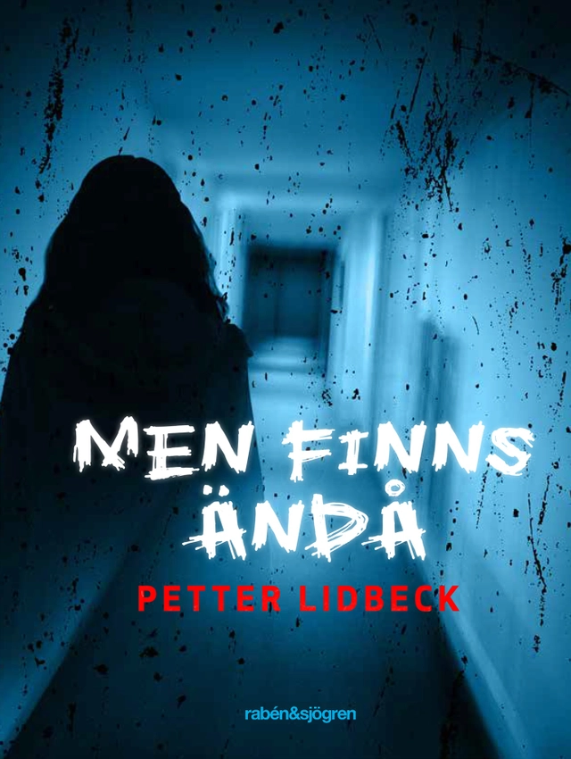 Men finns ändå; Petter Lidbeck; 2015
