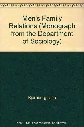 Men's family relations : report from an international seminar; Ulla Björnberg, Anna-Karin Kollind; 1996