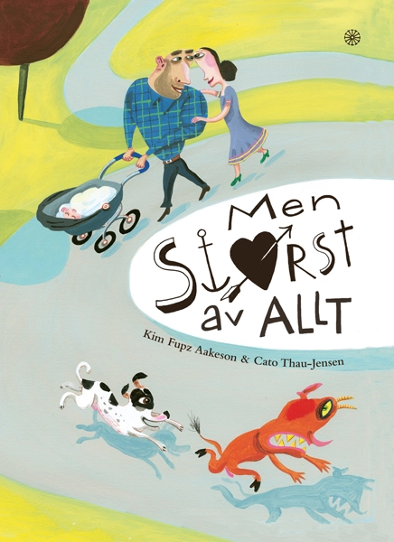 Men störst av allt; Kim Fupz Aakeson; 2022