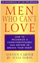 Men Who Can't Love; Steven Carter, Julia Sokol; 2004