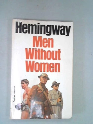 Men without women; Ernest Hemingway; 1977