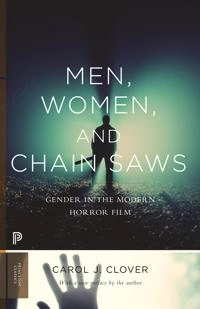 Men, women, and chain saws : gender in the modern horror film; Carol J. Clover; 2015