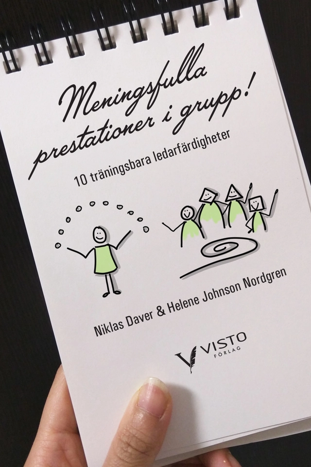 Meningsfulla prestationer i grupp : 10 träningsbara ledarfärdigheter; Niklas Daver, Helene Johnson Nordgren; 2020