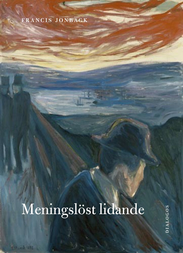 Meningslöst lidande; Francis Jonbäck; 2018