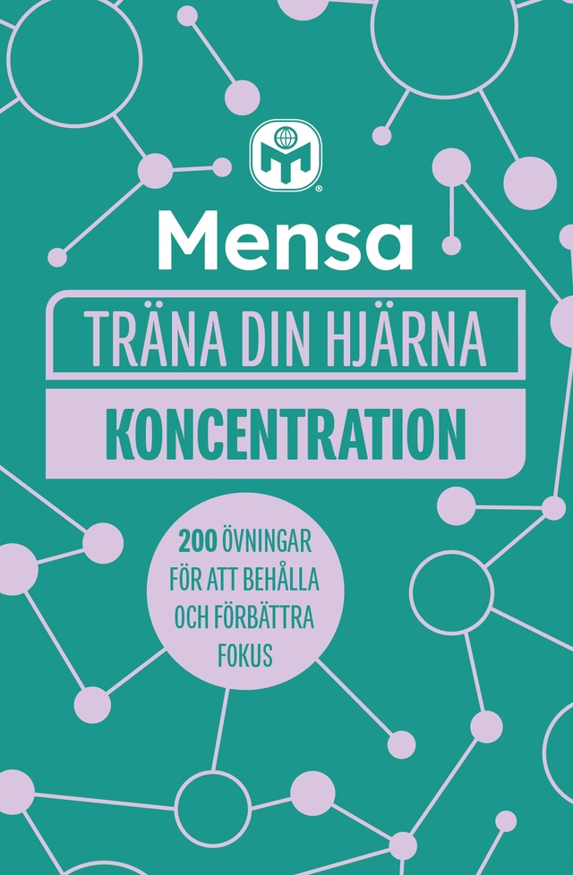 Mensa träna din hjärna. Koncentration; Gareth Moore; 2023