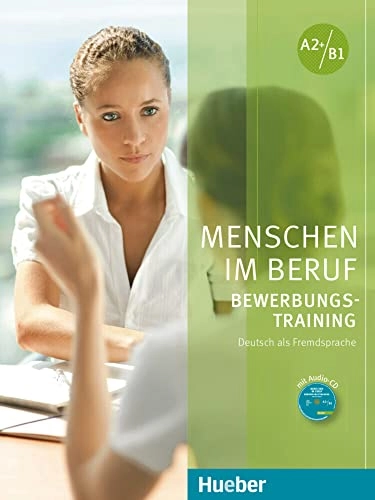 Menschen im beruf bewerbugs-training : deutsch als fremdsprache; Corinna Gerhard; 2017