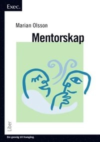 Mentorskap - Exec.; Marian Olsson; 2008