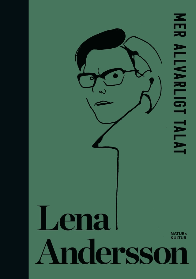 Mer allvarligt talat; Lena Andersson; 2016