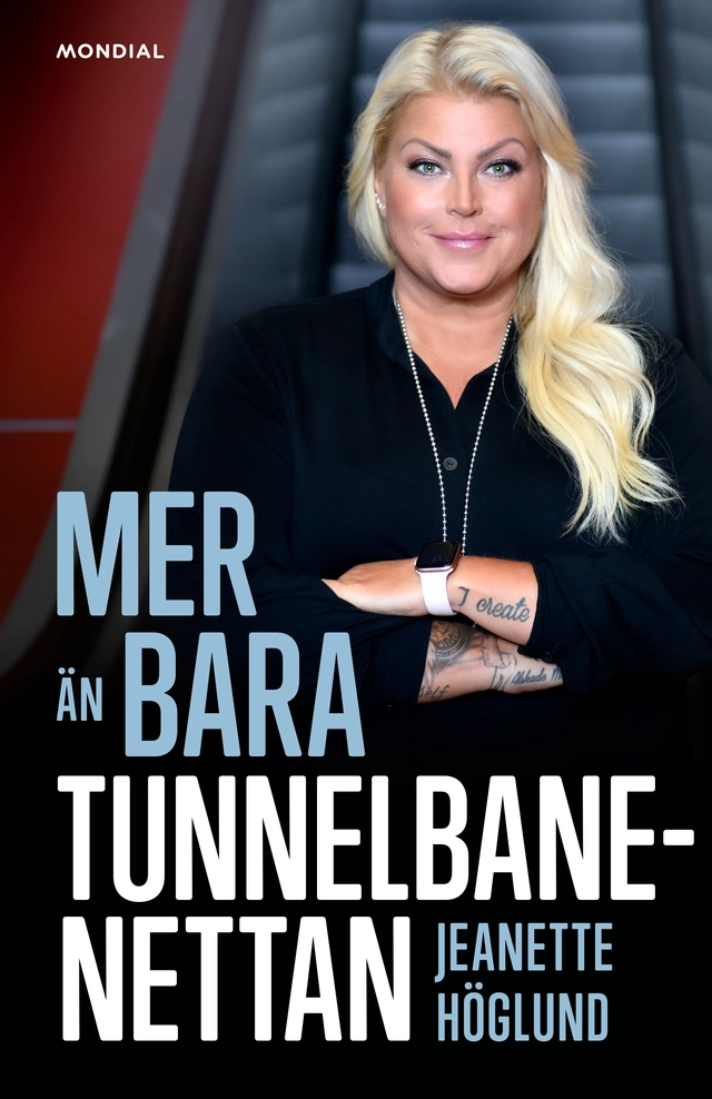 Mer än bara Tunnelbanenettan; Jeanette Höglund; 2022