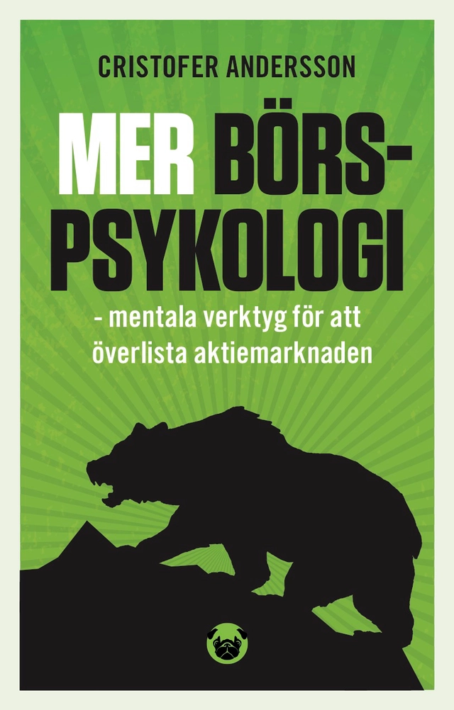 Mer börspsykologi : mentala verktyg  för att överlista aktiemarknaden; Cristofer Andersson; 2021