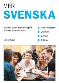 Mer svenska : svenska som andraspråk - svenska som främmande språk; Anders Olsson; 2017