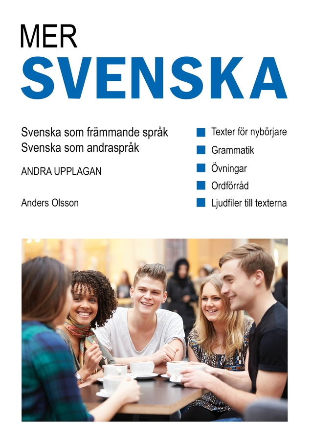 Mer svenska : svenska som andraspråk, svenska som främmande språk (bok inkl. ljudfiler); Anders Olsson; 2020