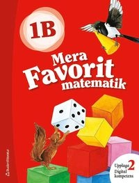 Mera Favorit matematik 1B; Sirpa Haapaniemi, Sirpa Mörsky, Arto Tikkanen, Päivi Vehmas, Juha Voima; 2018