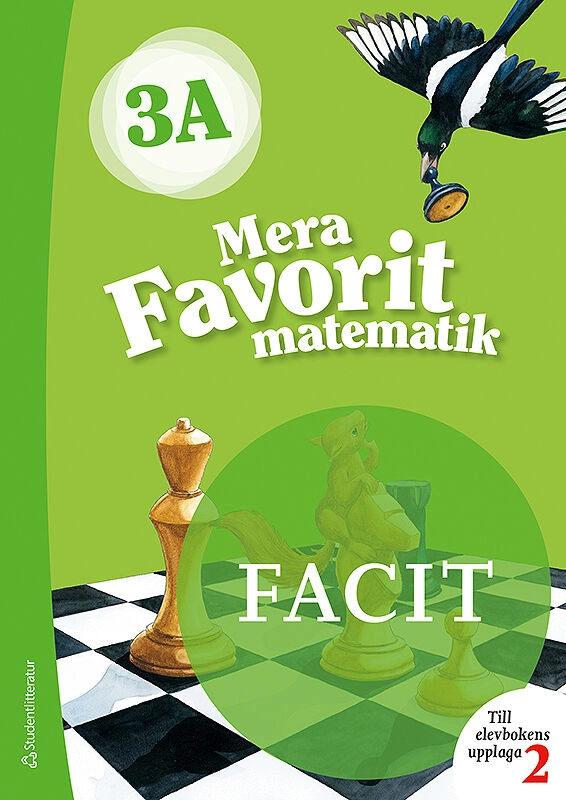 Mera Favorit matematik 3A Facit till uppl.2; Katariina Asikainen, Kimmo Nyrhinen, Pekka Rokka, Päivi Vehmas; 2019