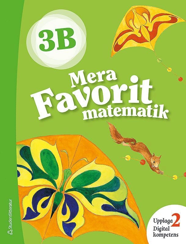 Mera Favorit matematik 3B; Kimmo Nyrhinen, Katariina Asikainen, Päivi Vehmas, Pekka Rokka; 2018