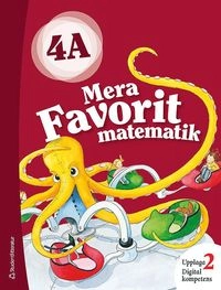Mera Favorit matematik 4A Elevpaket - Digitalt + Tryckt; Katariina Asikainen, Kimmo Nyrhinen, Pekka Rokka, Päivi Vehmas; 2018