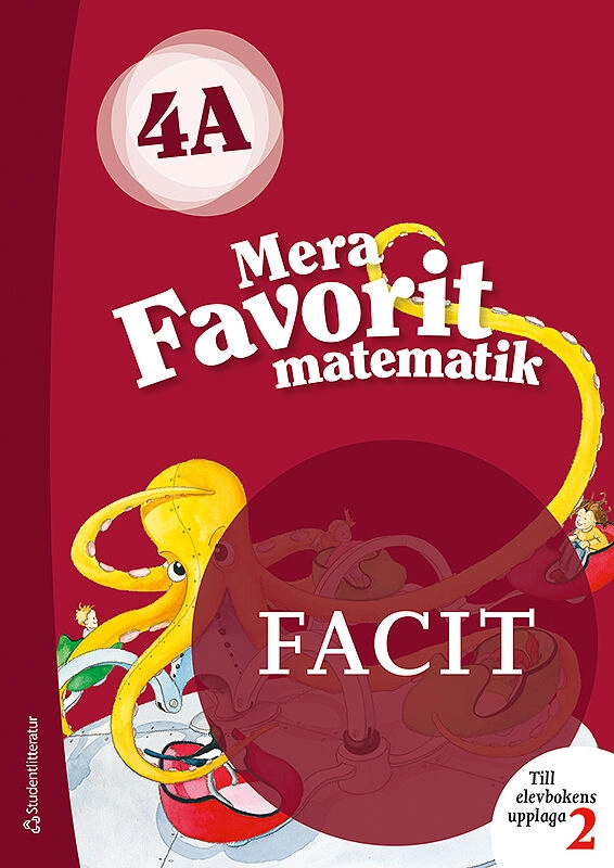 Mera favorit matematik 4A Facit; Katariina Asikainen, Kimmo Nyrhinen, Pekka Rokka, Päivi Vehmas; 2019