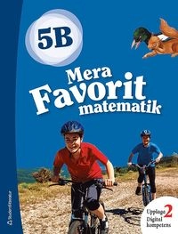 Mera Favorit matematik 5B; Katariina Asikainen, Kimmo Nyrhinen, Pekka Rokka, Päivi Vehmas; 2018