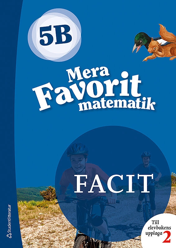 Mera Favorit matematik 5B för räknehäfte Facit till upplaga 2; Katariina Asikainen, Kimmo Nyrhinen, Pekka Rokka, Päivi Vehmas; 2019