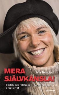 Mera självkänsla!; Mia Törnblom; 2006