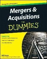 Mergers & Acquisitions For Dummies; William R. Snow; 2011
