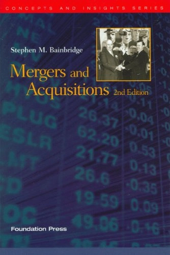 Mergers and AcquisitionsConcepts and insights series; Stephen M. Bainbridge