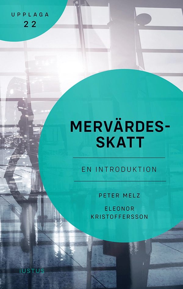 Mervärdesskatt : en introduktion; Peter Melz, Eleonor Kristoffersson; 2026