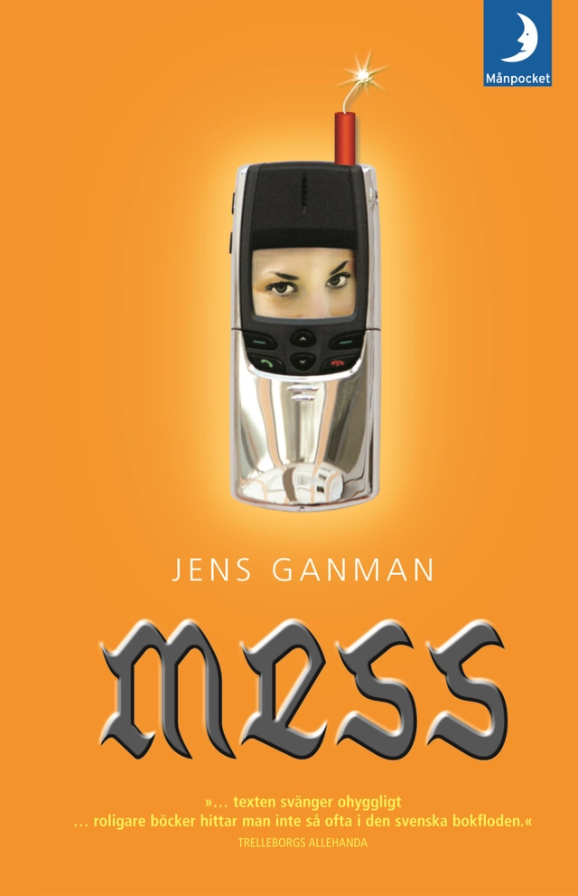 Mess; Jens Ganman; 2005