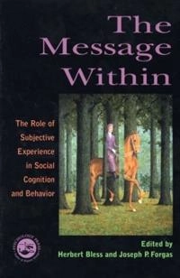 Message Within; Herbert Bless, Joseph P Forgas; 2001