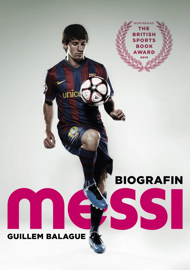 Messi : biografin; Guillem Balague; 2014