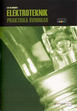 Meta Elektroteknik, praktiska övningar; Leif Blomquist; 2008