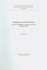 Metaforen som konvention graden av bildlighet i svenskans vikt- och tyngdmetaforer; Jan Svanlund; 2001