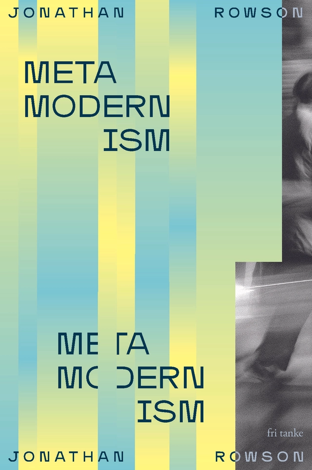 Metamodernism; Jonathan Rowson; 2023