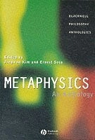 Metaphysics - an anthology; Jaegwon Kim; 1999